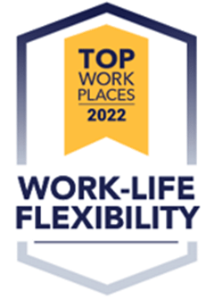 2022 Top Workplace Award for Work-Life Flexibility